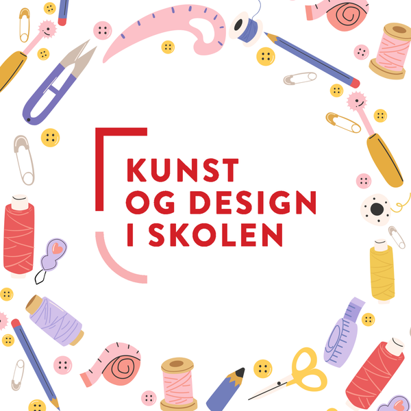 kunst og design i skolen