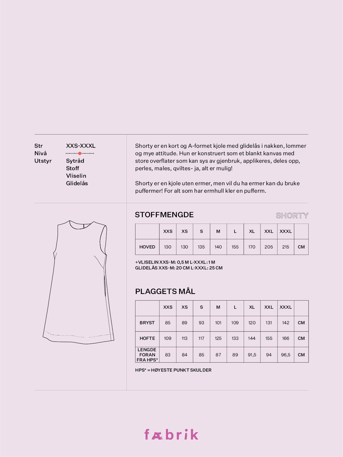 Shorty - Fysisk mønster