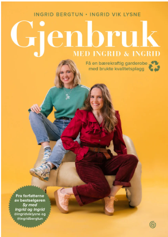 Gjenbruk med Ingrid & Ingrid